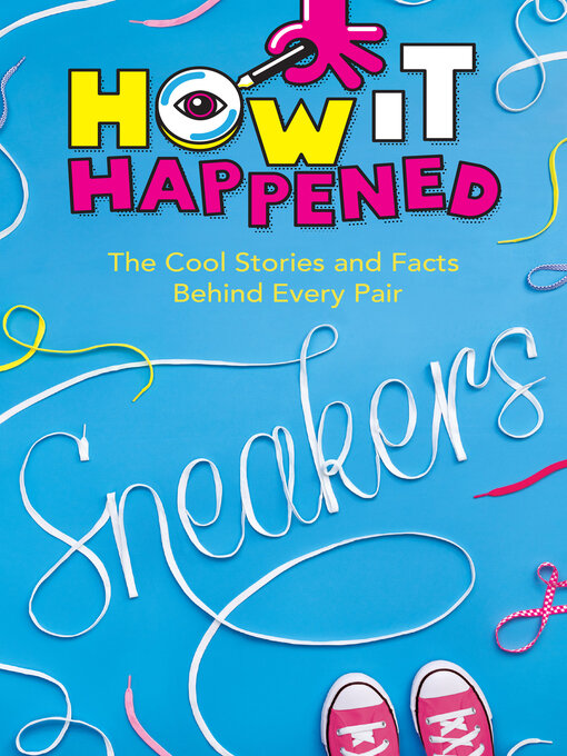 Title details for How It Happened! Sneakers by Stephanie Warren Drimmer - Available